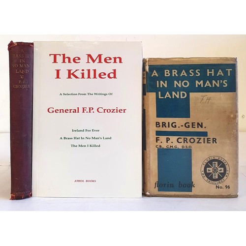 514 - Works by Colonel F. P. Crozier. Who became commander of the Auxiliary Division of the Royal Irish Co... 