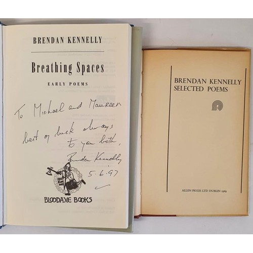 555 - Brendan Kennelly; Breathing Spaces, Signed and dedicated, first edition HB, Bloodaxe 1992 Selected P... 