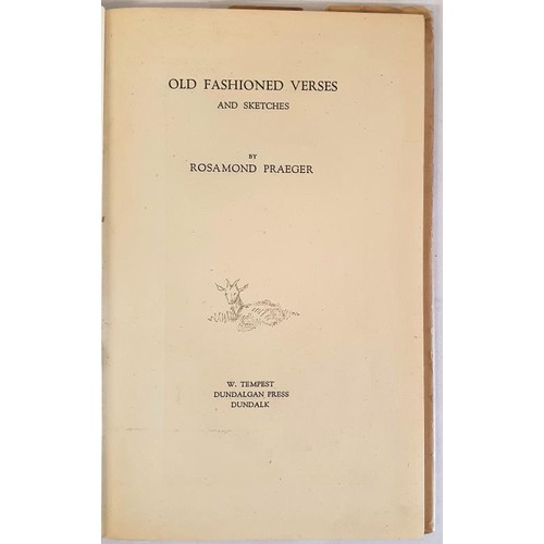 561 - Praeger, Rosamund; Old Fashioned Verses and Sketches. First edition. Published by Dundalk:... 