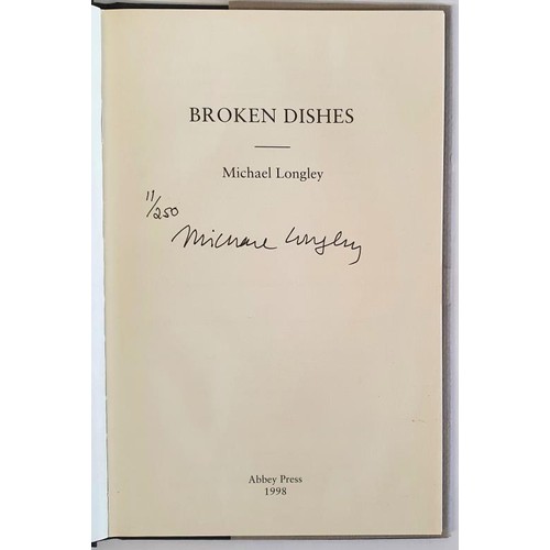 563 - BROKEN DISHES (SIGNED) Longley, Michael. No 11 of 250