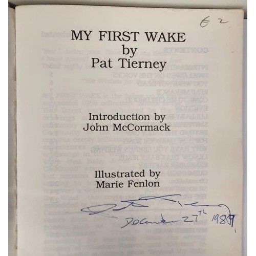 576 - Poetry: My First Wake by Pat Tierney SIGNED; Rhymes and Hard Times by P J Walsh, 1992 SIGNED; Girls ... 