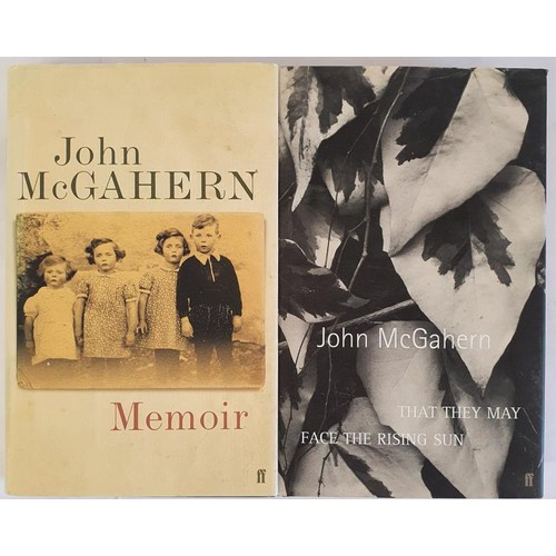 109 - John McGahern. Memoir. 1st.  and John McGahern That They May Face The Rising Sun. 2002. 1st in fine ... 