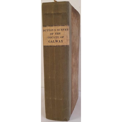 40 - Dutton, Hely. Statistical And Agricultural Survey Of The County of Galway, with observations on the ... 