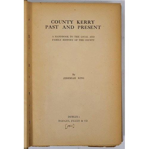 58 - County Kerry Past and Present. A Handbook to local and family history of the county by Jeremiah King... 