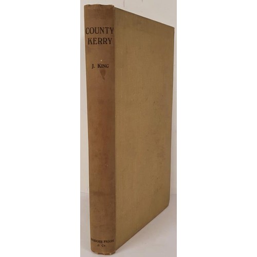 58 - County Kerry Past and Present. A Handbook to local and family history of the county by Jeremiah King... 