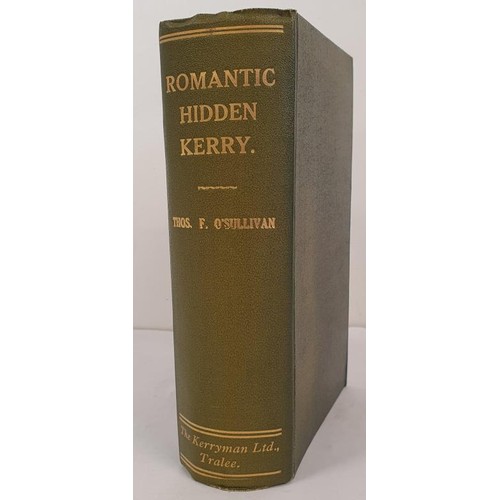 61 - Romantic Hidden Kerry. Legendary, Antiquarian and Historical Associations, Political, Economic and S... 