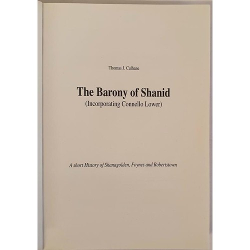 73 - The Barony of Shanid : incorporating Connello lower, a history of Shanagolden, Foynes and Robertstow... 