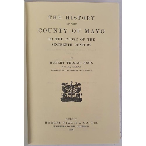 74 - The History of County of Mayo to the Close of the Sixteenth Century by H. T. Knox. 1982 reprint of o... 