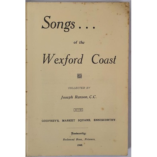 84 - Songs of the Wexford Coast by Ranson, Joseph (Ed.) Published by Redmond Bros., Enniscorthy, 194... 