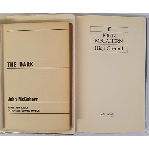 136 - John McGahern; The Dark, First edition, second impression, HB, Faber 1965 High Ground, first edition... 