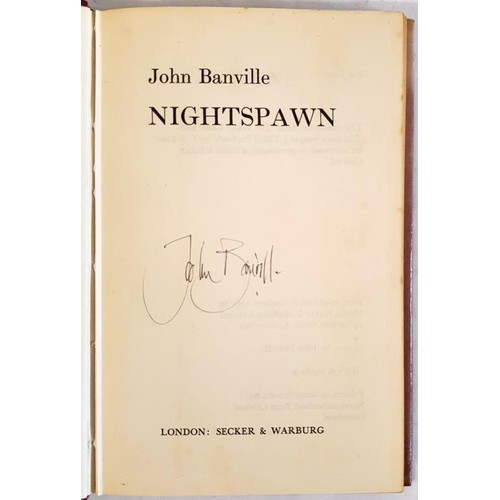 139 - John Banville; Nightspawn, Signed first edition, first print, HB, Secker & Warburg 1971 Author&r... 