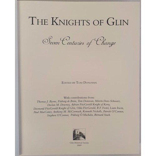 172 - The Knights of Glin: Seven Centuries of Change. Tom Donovan with contributions by numerous individua... 