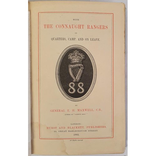 177 - Maxwell, General E. H. With The Connaught Rangers In Quarters, Camp and On Leave. London: Hurst and ... 