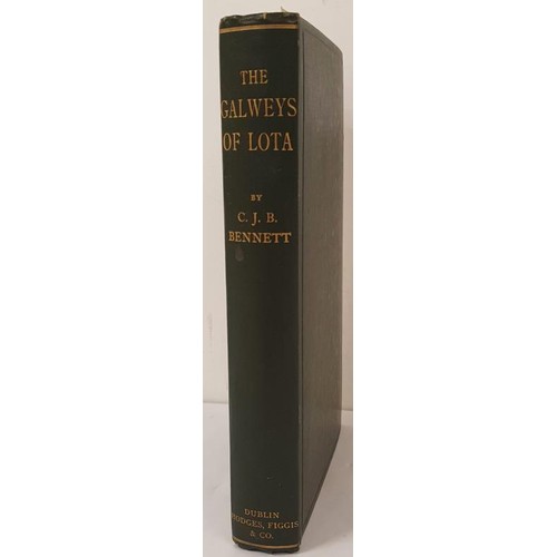 184 - Bennett, C.J.B. The Galwey’s of Lota with preface by his Grace, the Lord Primate of All Irelan... 