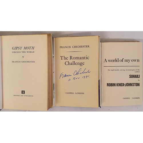 213 - Chichester, Francis. The Romantic Challenge. London: Cassell, 1971, 1st edit, d/j, SIGNED, along wit... 