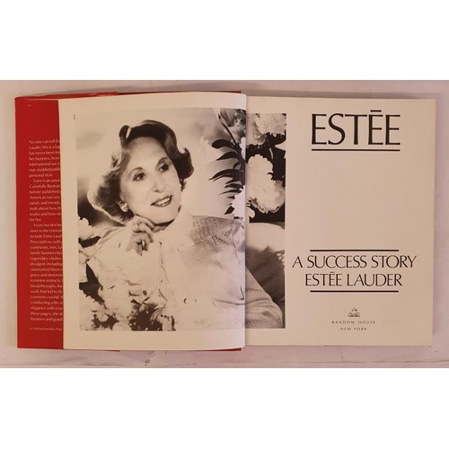 250 - Estee Lauder – Estee, A success story, published by Random House, 1985. First American Edition... 