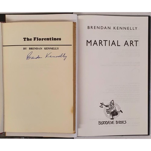 277 - Brendan Kennelly; The Florentines, Signed first edition, first print, HB, Figgis 1967 Martial Art, S... 