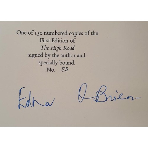 281 - Edna O’Brien, The High Road, London Limited Editions, this is No.55 of 150 numbered copies of ... 