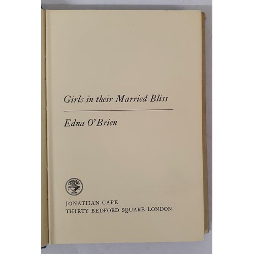 286 - Edna O’Brien, Girls in their Married Bliss, 1964, Jonathan Cape, 1st edition, hardback in uncl... 