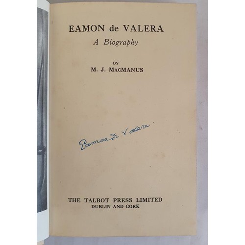 295 - Eamon de Valera, A Biography by M. J. MacManus SIGNED. Talbot Press Limited, Dublin and Cork, 1944. ... 