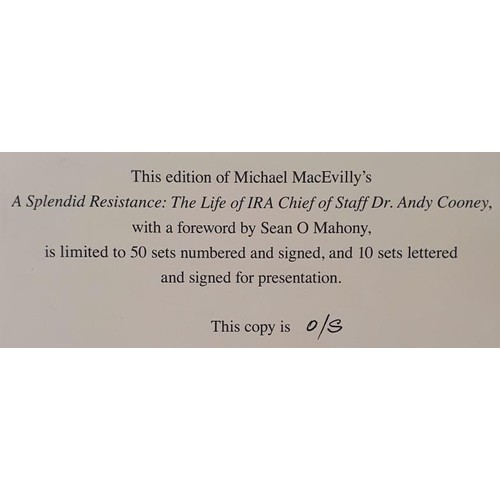 300 - A Splendid Resistance; the life or IRA Chief of Staff Dr. Andy Cooney Michael MacEvilly Published by... 