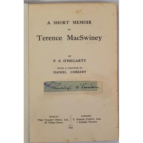 331 - O’Hegarty P. S. A Short Memoir of Terence MacSwiney with a Chapter by Daniel Corkery. Dublin: Talbot... 