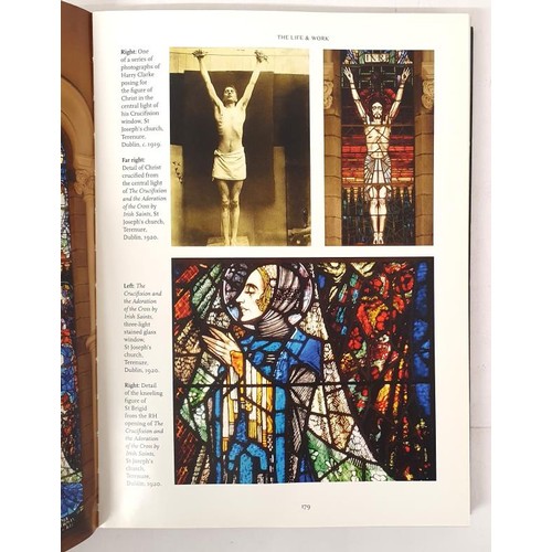 385 - Nicola G. Bowe. Harry Clarke - The Life and Work. 2012. Quarto Numerous colour & b/w plates