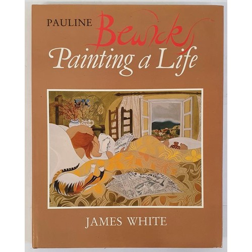 386 - [Signed by both author and artist] Pauline Bewick: Painting a Life by James White. 1986. Large forma... 