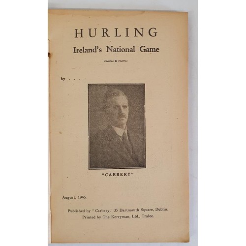 402 - Hurling. Ireland’s National Game. ‘Carbery’. Dublin. 1946. 118 pages. decorative w... 