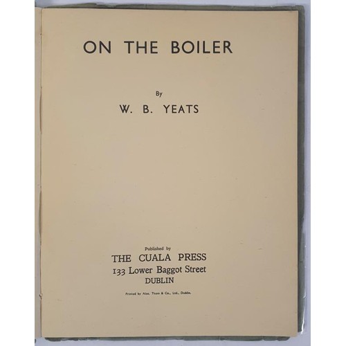 479 - On the Boiler by William Butler Yeats. The Cuala Press. [1938]. Lovely copy in original large format... 