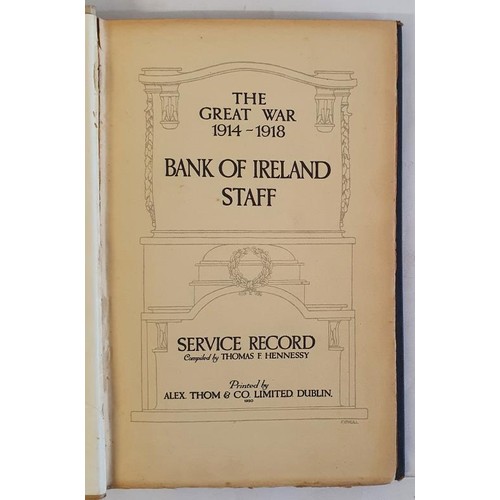 489 - The Great War: Bank of Ireland Staff Service Record, published 1920 by the bank.