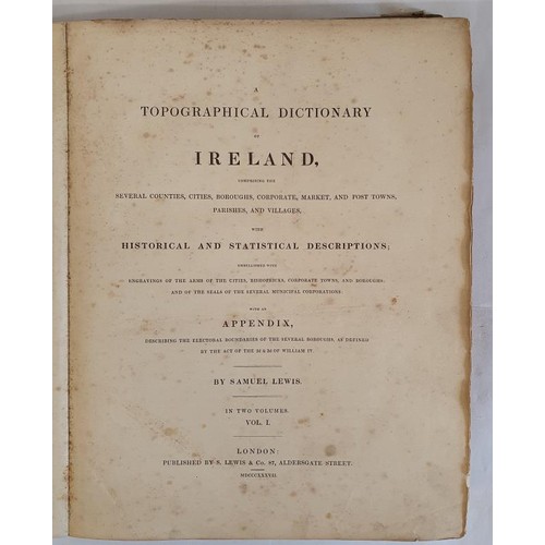 514 - A Topographical Dictionary of Ireland. Containing Several Counties, Cities, Boroughs, Corporate, Mar... 