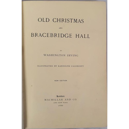 525 - W. Irving. Old Christmas and Bracbridge House. 1886. Quarto. Illustrated by Randolph Caldecott. orig... 