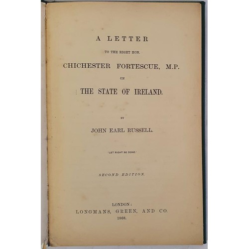 536 - Russell, John Earl. A Letter To The Right Hon. Chichester Fortescue, M.P. on The State Of Ireland. (... 