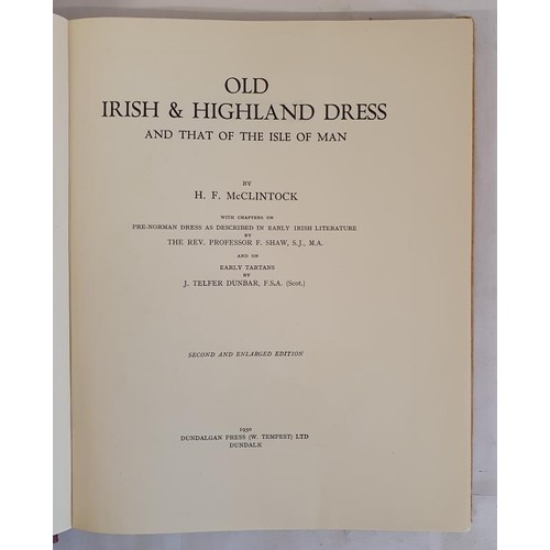 537 - Old Irish & Highland Dress by H. F. McClintock. Dundalk. 1950. HB , DJ Torn