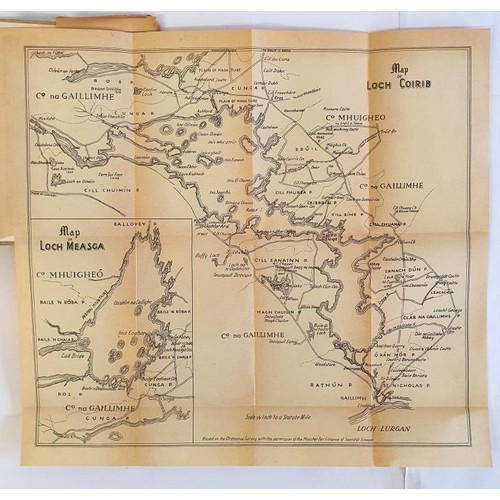 565 - Irish Interest: Wilde's Loch Corrib, 1955 edited by Colm O Lochlainn with folding map; The Great Hun... 