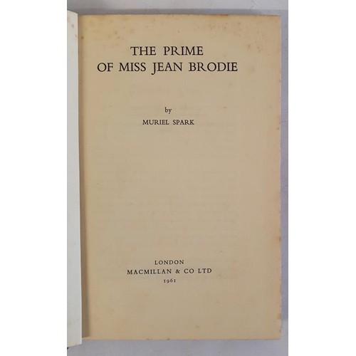 589 - The Prime of Miss Jean Brodie – Muriel Spark. Published by Macmillan, London, 1961. First UK E... 