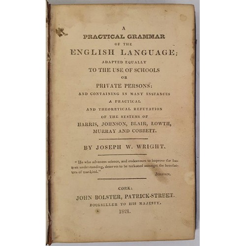 596 - Wright, Joseph W. A Practical Grammar of the English Language Rare Cork printing John Bolster Patric... 