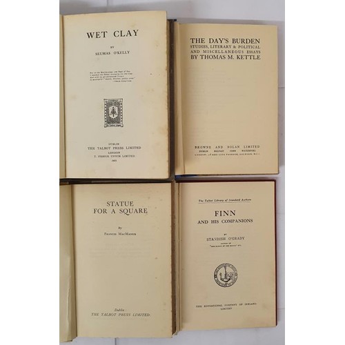 606 - Seumas O’Kelly, Wet Clay, 1922, Talbot Press, 1st edition, hardback, in excellent condition;&n... 