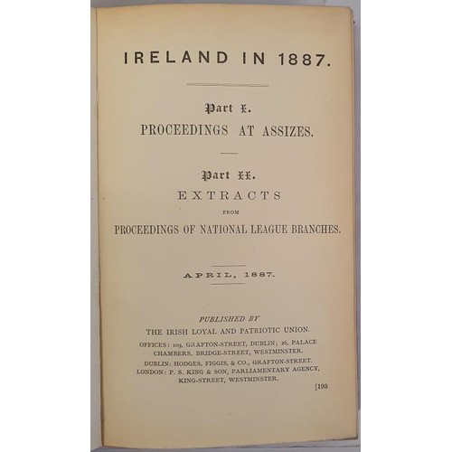 611 - Irish Loyal & Patriotic Union publications during 1887. Volume containing 15 pamphlets and 67 on... 