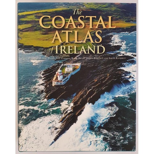 633 - The Coastal Atlas of Ireland. Edited by Robert Devoy, Val Cummins, Barry Brunt, Darius Bartlett and ... 