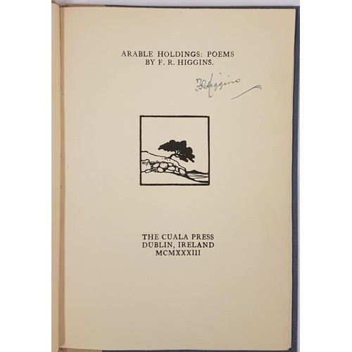 15 - Higgins, F. R. Arable Holdings: Poems. Dublin: The Cuala Press, 1933. Quarter cream linen on blue pa... 