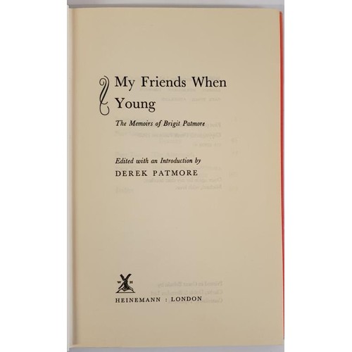 126 - My Friends When Young: The Memoirs of Brigit Patmore; Patmore, Brigit Published by Heinemann, 1968, ... 