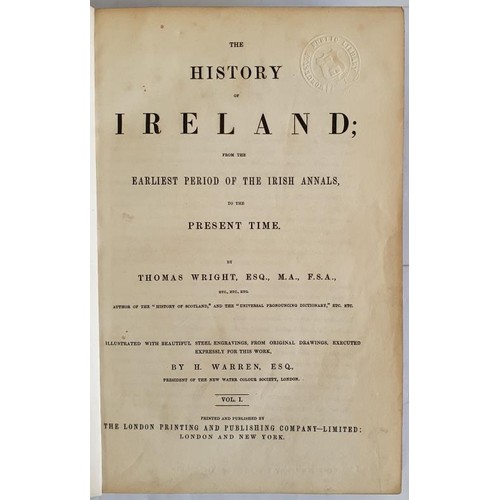 131 - The History of Ireland: From the Earliest Period of the Irish Annals to the Present Time. Illustrate... 