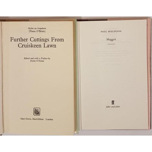 161 - Flann O’Brien. Further Clippings from Cruiskeen Lawn. 1976. 1st;  and Paul Muldoon. Maggot. 2010. 1s... 