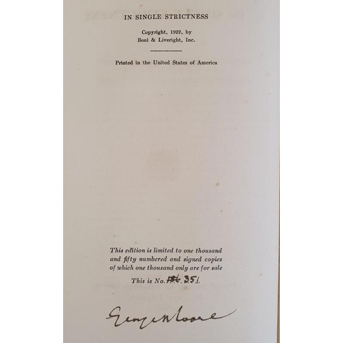 219 - George Moore: In Single Strictness, 1922 SIGNED, 351/1050; Avowals ,1919. 88/1250. (2)