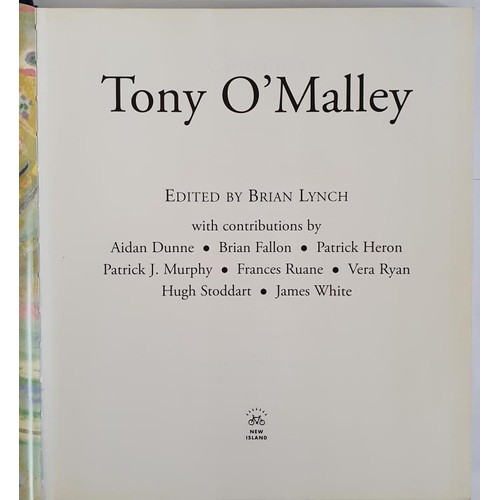 221 - Tony O'Malley Brian Lynch Published by New Island, Dublin, 2004; SIGNED by Brian Lynch and Jane O' M... 