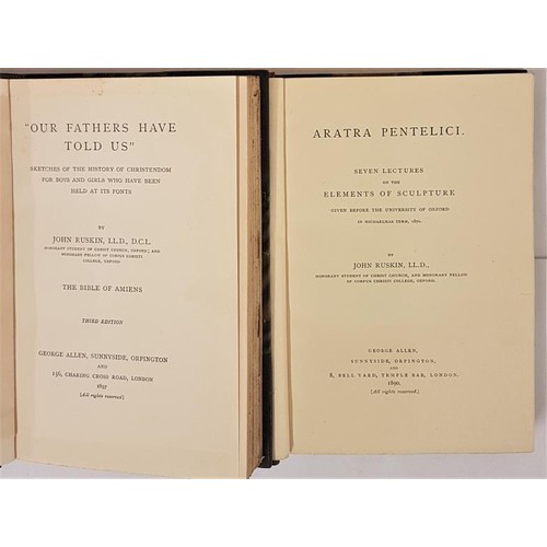 307 - John Ruskin. Our Fathers Have Told Us. 1897. Illustrated and John Ruskin. Aratra Pentelici - Seven L... 