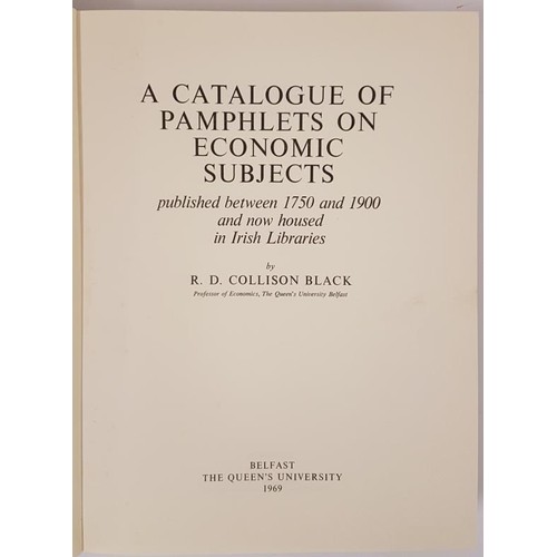 364 - R. D. Collison Black. A Catalogue of Pamphlets on Economic Subjects 1750-1900 in Irish Libraries. 19... 