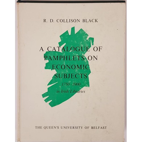 364 - R. D. Collison Black. A Catalogue of Pamphlets on Economic Subjects 1750-1900 in Irish Libraries. 19... 